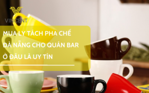 Mua ly tách pha chế Đà Nẵng cho quán bar ở đâu là uy tín