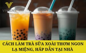 Cách làm trà sữa xoài thơm ngon lạ miệng, hấp dẫn tại nhà