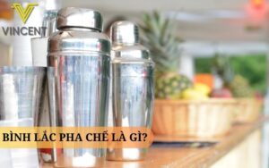 Bình lắc pha chế là gì? Công dụng và cách sử dụng