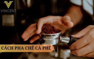 Cách Pha Chế Cà Phê Đơn Giản và Ngon Tại Nhà