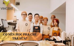 Có nên học pha chế trà sữa?