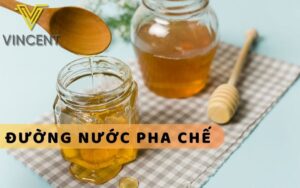 Bí Quyết Sử Dụng Đường Nước Pha Chế Tạo Hương Vị Độc Đáo