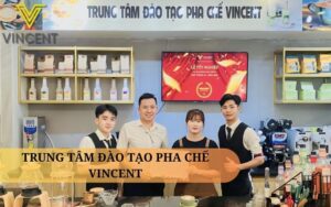 Trung tâm đào tạo pha chế Vincent